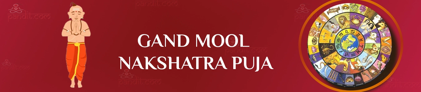 Gand Mool Nakshatra Puja