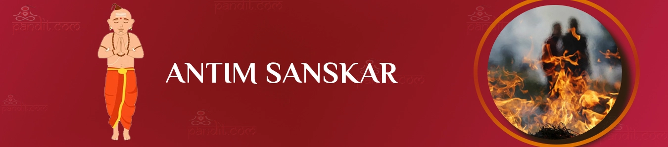 Antim Sanskar