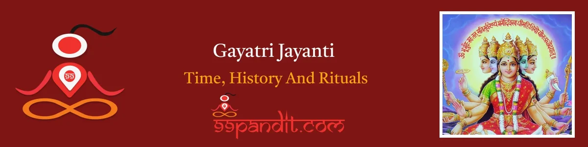 Gayatri Jayanti 2025: Time, History & Rituals