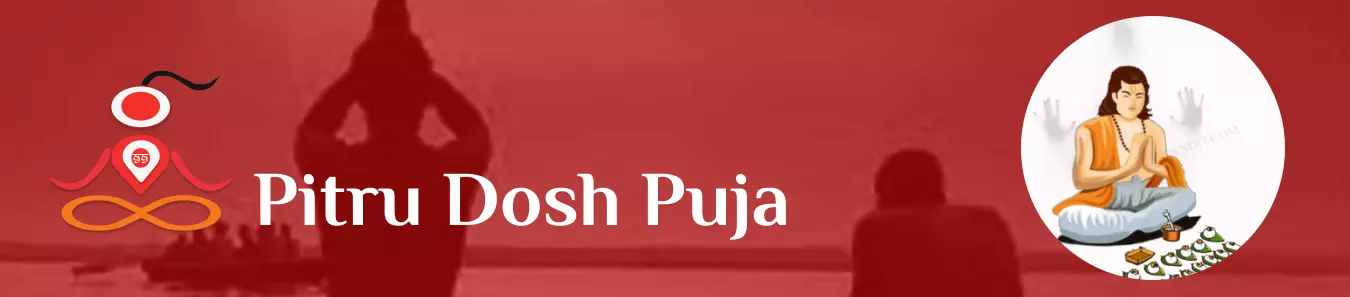 Pitru Dosh Puja