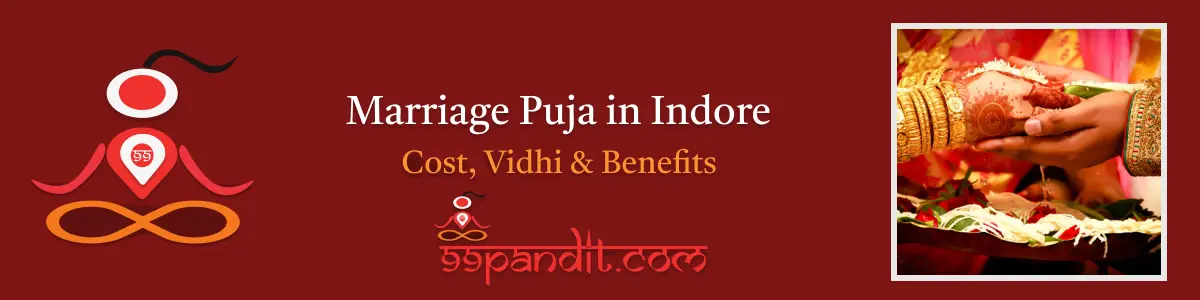 Pandit for Marriage Puja in Indore: Cost, Vidhi & Benefits