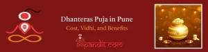 Pandit for Dhanteras Puja in Pune: Cost, Vidhi, and Benefits